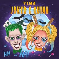 Постер песни YLMA - JOKER & QUINN