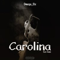 Постер песни Omega_Cix, fumie - Carolina