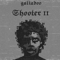 Постер песни galiadoo - Shooter 2