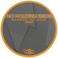 Постер песни bamboo soldier - No Holding Back