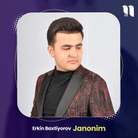 Постер песни Erkin Baxtiyorov - Janonim