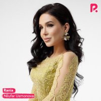 Постер песни Нилюфар Усмонова - Rania