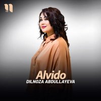 Постер песни Dilnoza Abdullayeva - Alvido