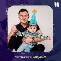 Постер песни Amir Ubaydullayev - Bolajonim