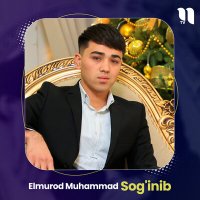 Постер песни Elmurod Muhammad - Sog'inib