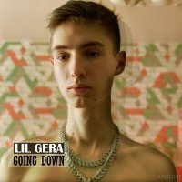 Постер песни Lil Gera - Going Down