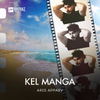Постер песни Aris Appaev - Kel manga