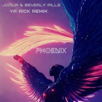 Постер песни JOOLIA, Beverly Pills - Phoenix (Ya Rick Remix)