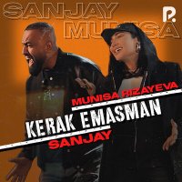 Постер песни Муниса Ризаева, Sanjay - Kerak emasman