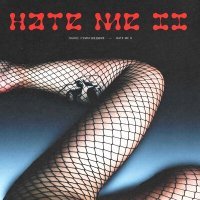 Постер песни ogkid, СУМАСШЕДШИЕ - HATE ME 2