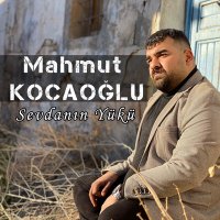 Постер песни Mahmut Kocaoğlu - Sevdanın Yükü