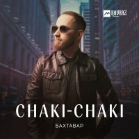 Постер песни Бахтавар - Chaki-Chaki