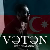 Постер песни Azad Shabanov - Vətən