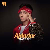 Постер песни Насафий - Ajdarlar