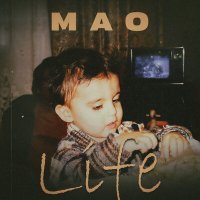Постер песни Mao - Life