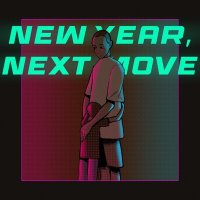 Постер песни WDabolyu - NEW YEAR, NEXT MOVE