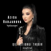 Постер песни Aizsa Radjabova - Ayiblamagin