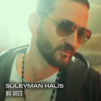 Постер песни Süleyman Halis - Bu Gece