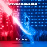 Постер песни hxllish - satisfaction in combat