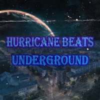 Постер песни Hurricane Beats - Underground