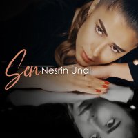 Постер песни Nesrin Ünal - Sen