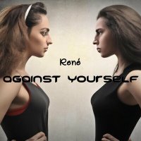Постер песни René - Against Yourself