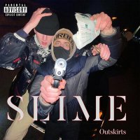 Постер песни Outskirts - SLIME