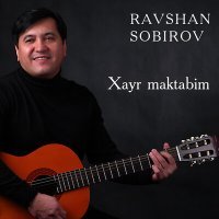 Постер песни Xusan Sodiqov - Xayr maktabim