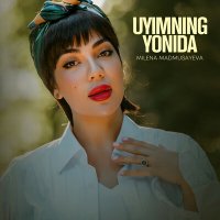 Постер песни Милена Мадмусаева - Uyimning yonida