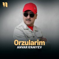 Постер песни Anvar G'aniyev - Orzularim