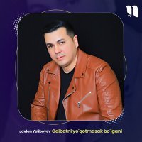 Постер песни Javlon Yeliboyev - Oqibatni yo'qotmasak bo'lgani