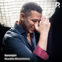 Постер песни Музаффар Мирзарахимов - Sanamjon