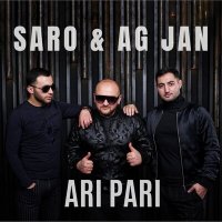 Постер песни Saro, AG JAN - Ari Pari