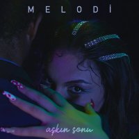 Постер песни Melodi - Aşkın Sonu