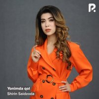 Постер песни Shirin Saidzoda - Yonimda qol