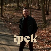 Постер песни Bahadır Günel - İpek