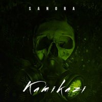 Постер песни Sanora - Kamikazi