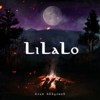 Постер песни Алим Абдулаев - LiLaLo