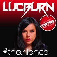 Постер песни Lucburn, Santina - The Silence (MSK Remix)