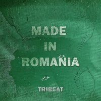 Постер песни Tribeat - Made in Romania