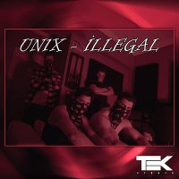 Постер песни Unix - İllegal