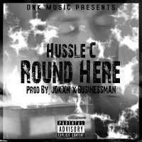 Постер песни Hussle C - Round Here