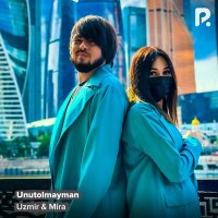 Постер песни Uzmir, MIRA - Unutolmayman