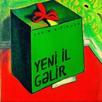 Постер песни Xanım, Firuza - Yeni İl Gəlir