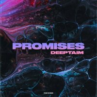 Постер песни DEEPTAIM - Promises