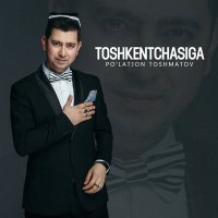 Постер песни Пулатжон Тошматов - Toshkentchasiga