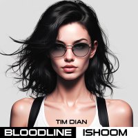 Постер песни Tim Dian, ishoom - Bloodline