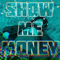 Постер песни Show me money - Так быстро