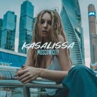 Постер песни KASALISSA - Moscow City