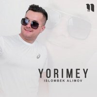 Постер песни Islombek Alimov - Yorimey